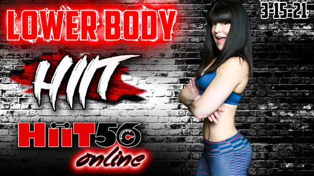 Hiit 56 | Lower Body | with Abbie | 3-15-21