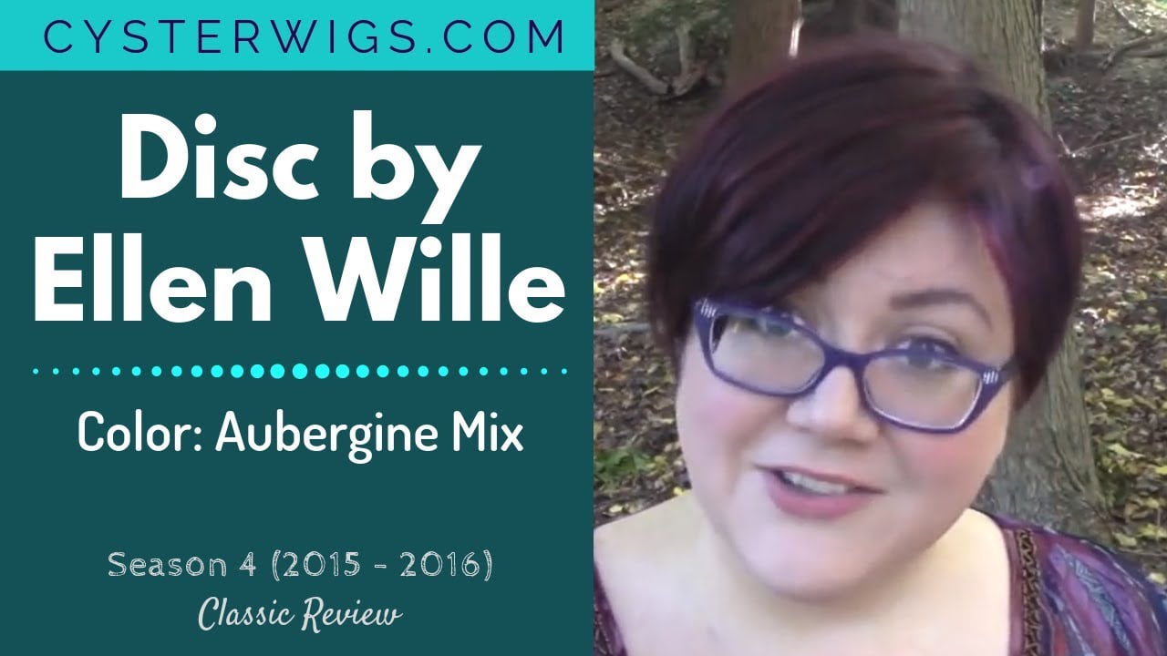 CysterWigs Wig Review Disc by Ellen Wille Color Aubergine Mix S4E202 2016