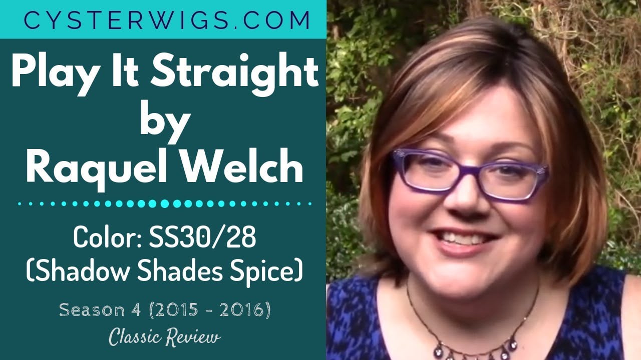 CysterWigs Wig Review Play It Straight by Raquel Welch Color SS30 28 Shadow Shades Spice S4E211 2016