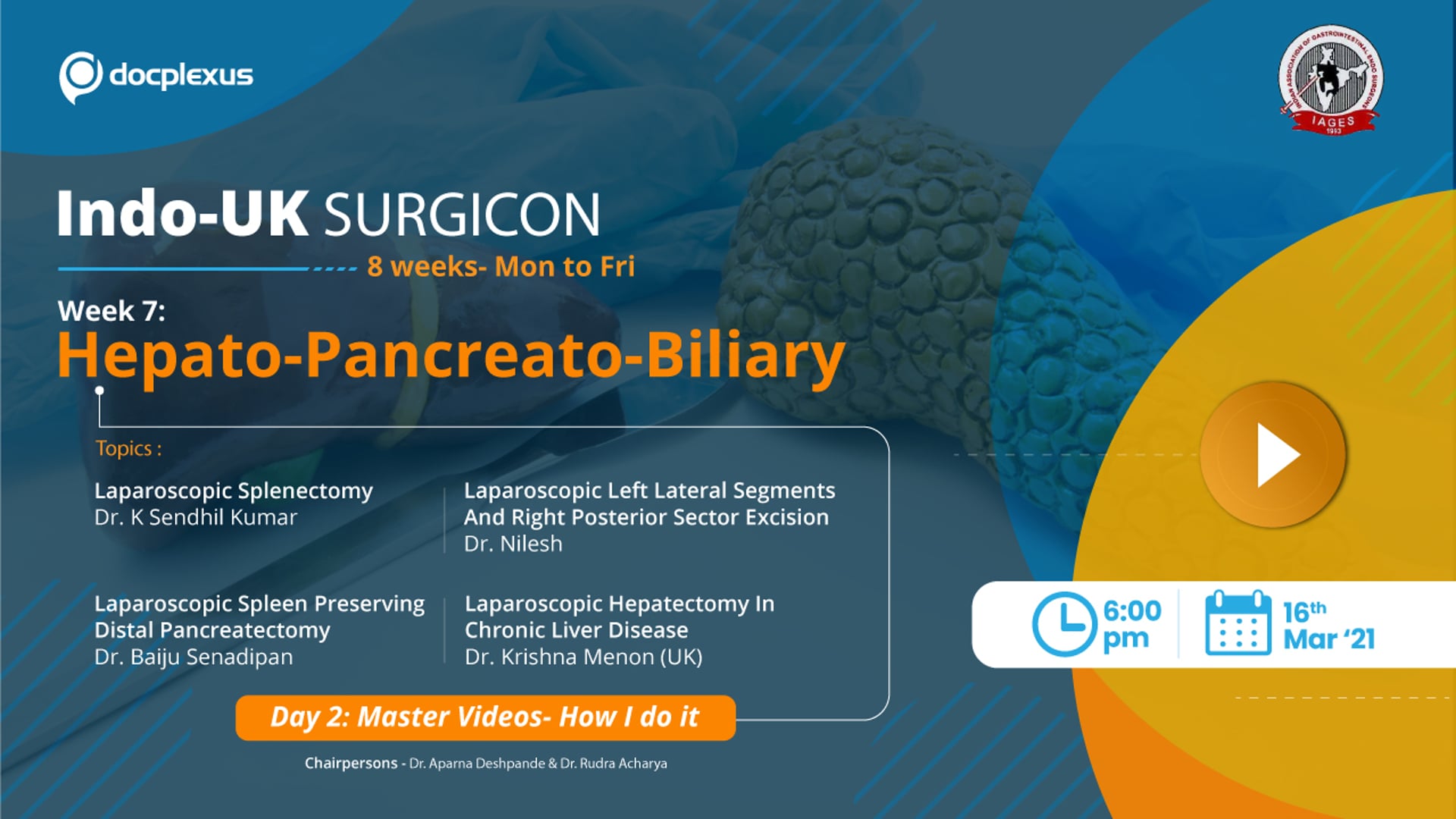 Indo-UK SURGICON Week 7, Day 2: Master Videos (How I Do It)