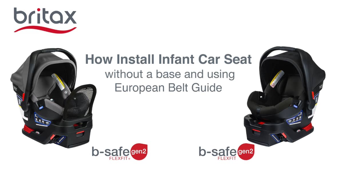 Britax BSafe Gen2 FlexFit Infant Car Seats How to Install without