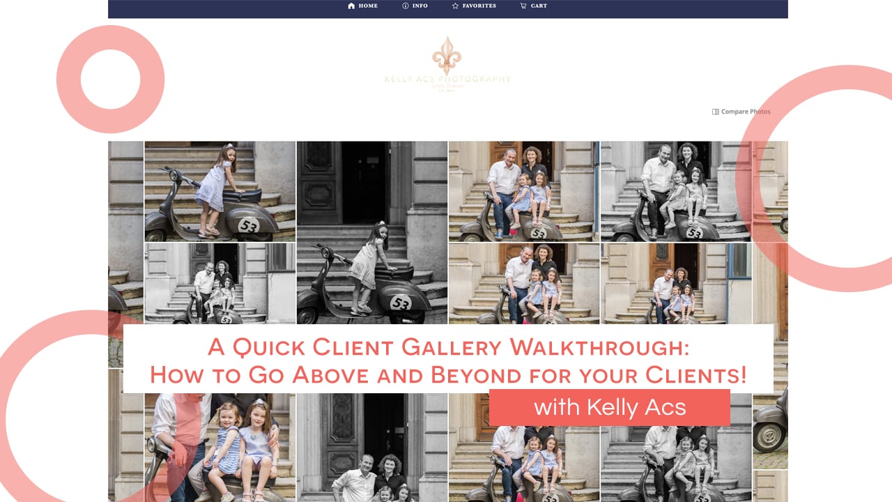A Quick Client Gallery Walkthrough: How to Go Above and Beyond for your Clients!