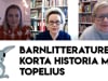 Barnlitteraturens korta historia med Topelius