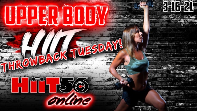 Hiit 56 | Upper Body | with Susie Q | 3/16/21