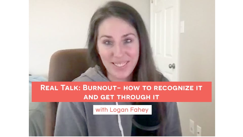 Real Talk: Burnout- how to recognize it and get through it