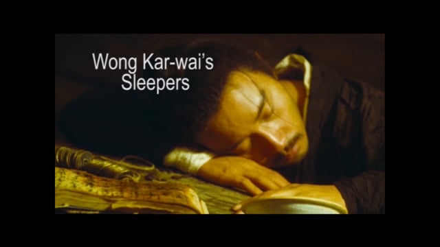 Wong Kar-wai's Sleepers