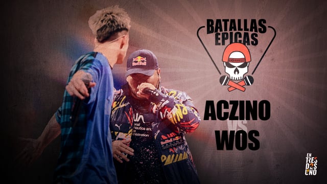 Batallas Épicas - Aczino vs Wos