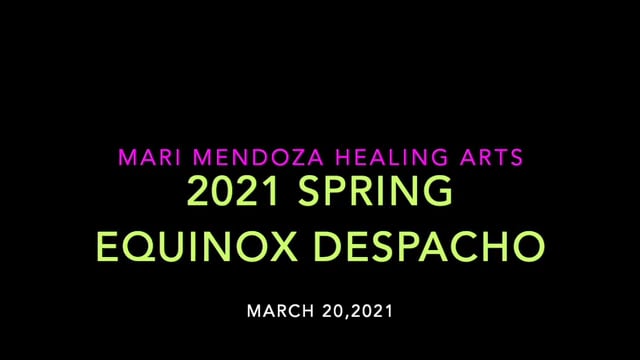Spring Equinox Despacho Ceremony