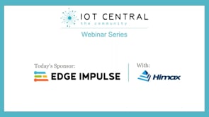 IoT Central Webinar Series: Building Your Best IoT Application Starts with Embedded