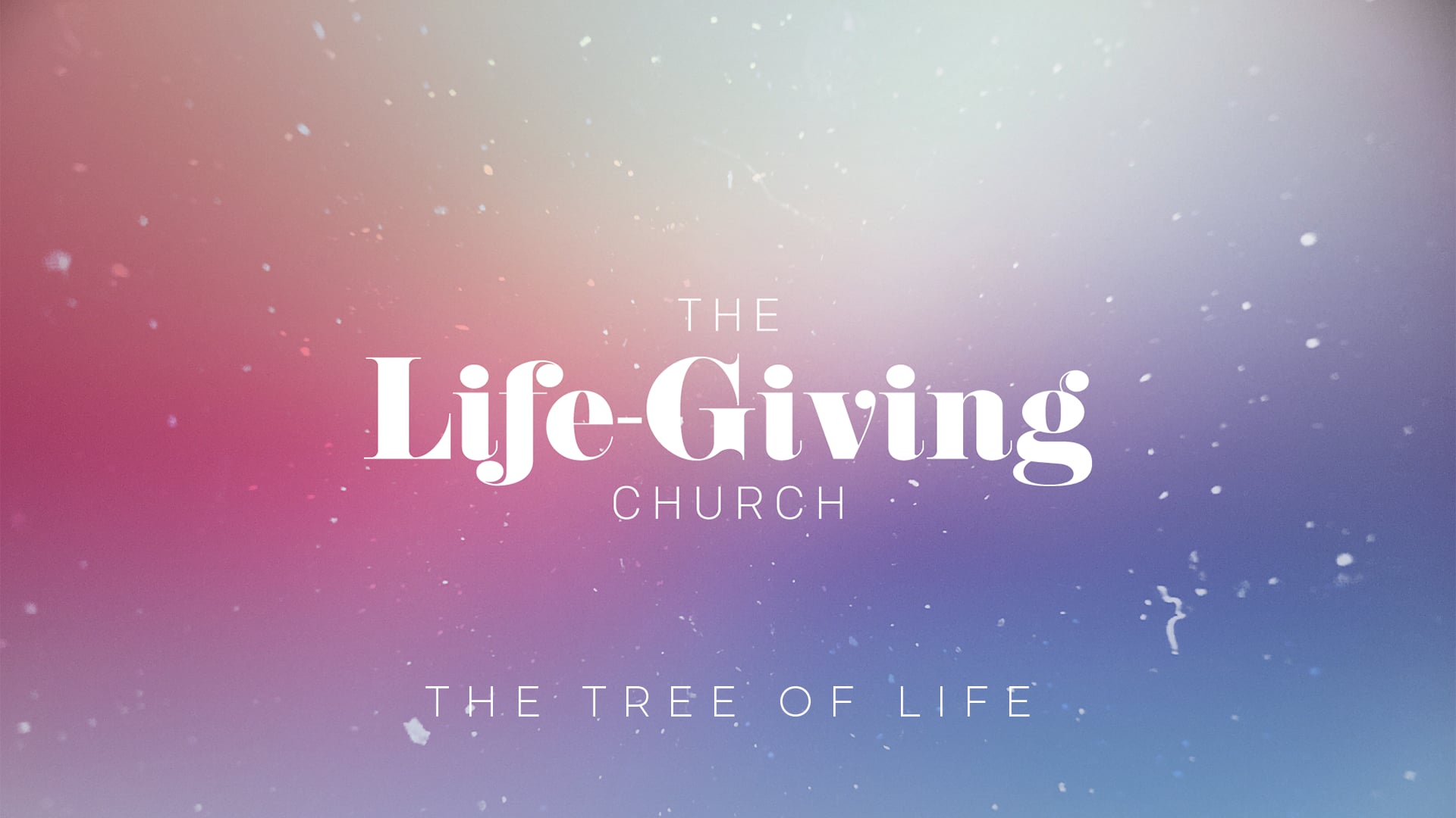 The Life-Giving Church: The Tree of Life
