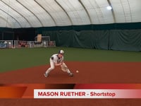 SHORTSTOP - MASON RUETHER