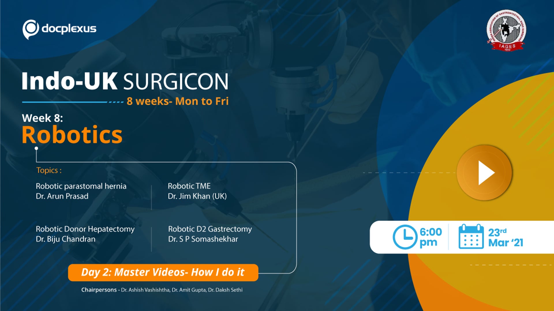 INDO-UK SURGICON - Day 2: Master Videos in Robotics - How I Do It?