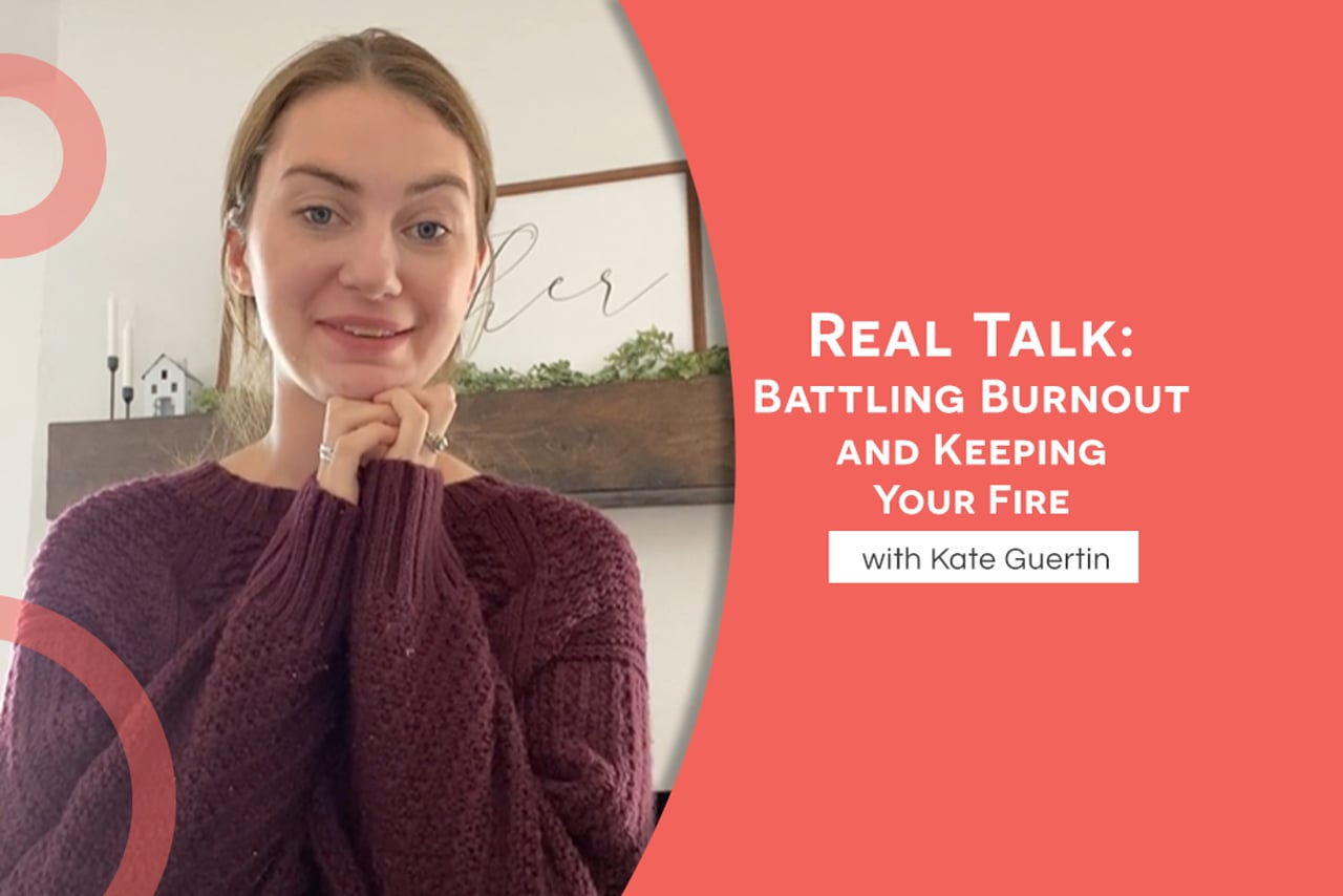 Real Talk_ Battling Burnout and Keeping Your Fire