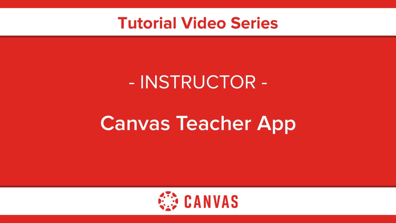 Canvas Teacher App Instructure Community