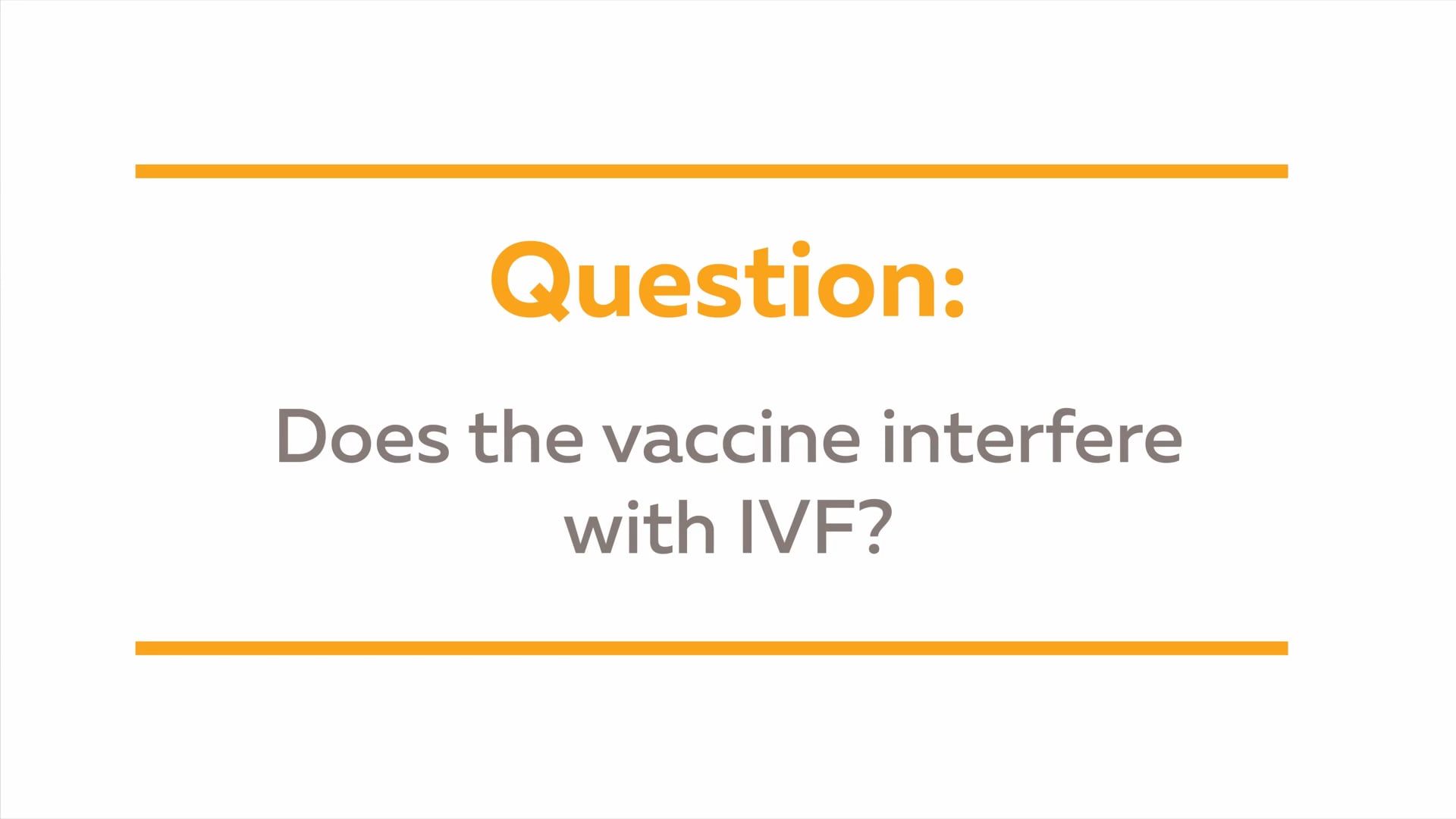 Vaccine Q&A: Does the vaccine interfere with IVF?