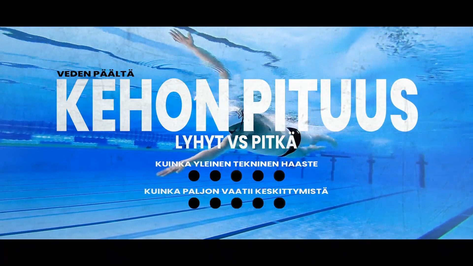 Kehon pituus lyhyt vs pitkä veden päältä