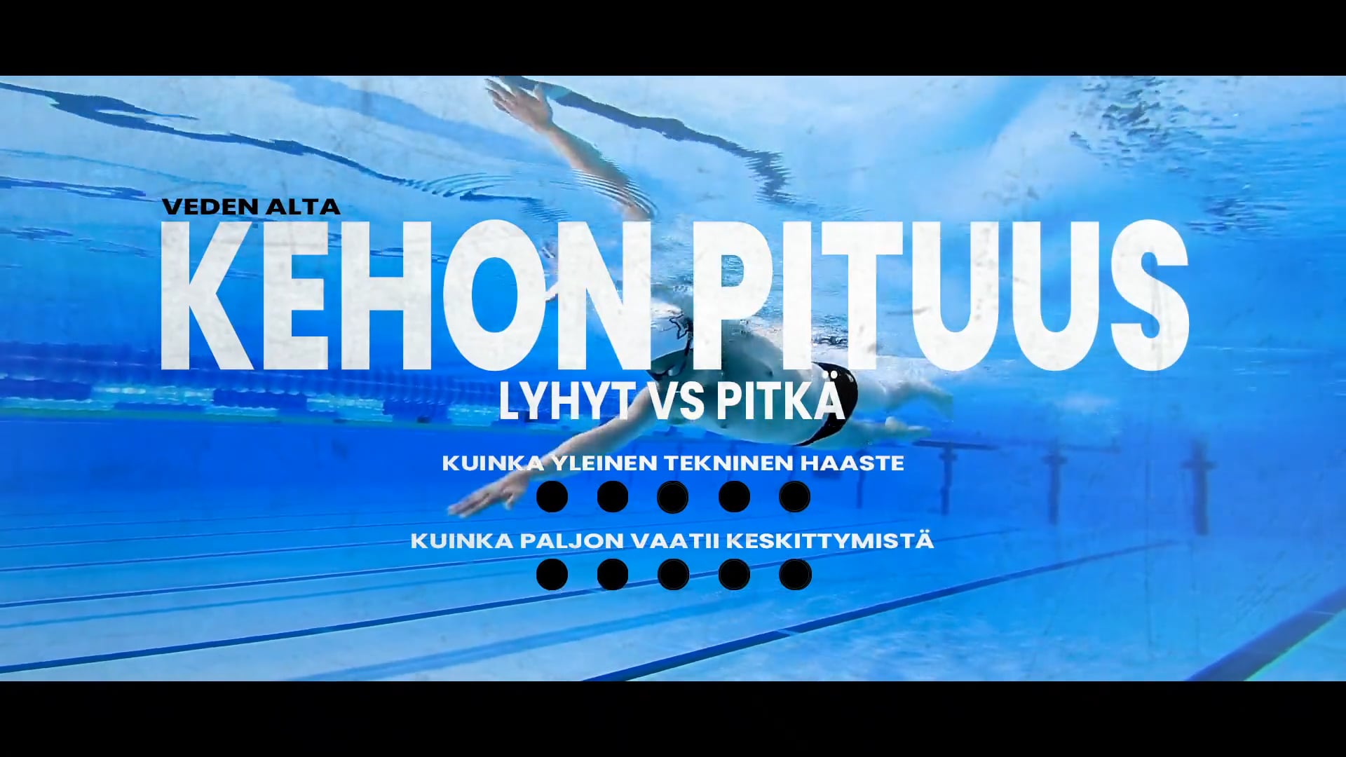 Kehon pituus lyhyt vs pitkä veden alta