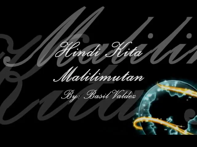 Hindi Kita Malilimutan By Basil Valdez with lyrics on Vimeo