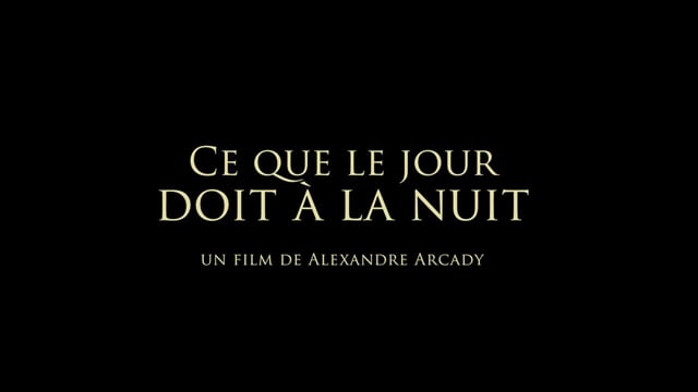 Ce Que le Jour Doit à la Nuit (2012) Streaming HD on Vimeo