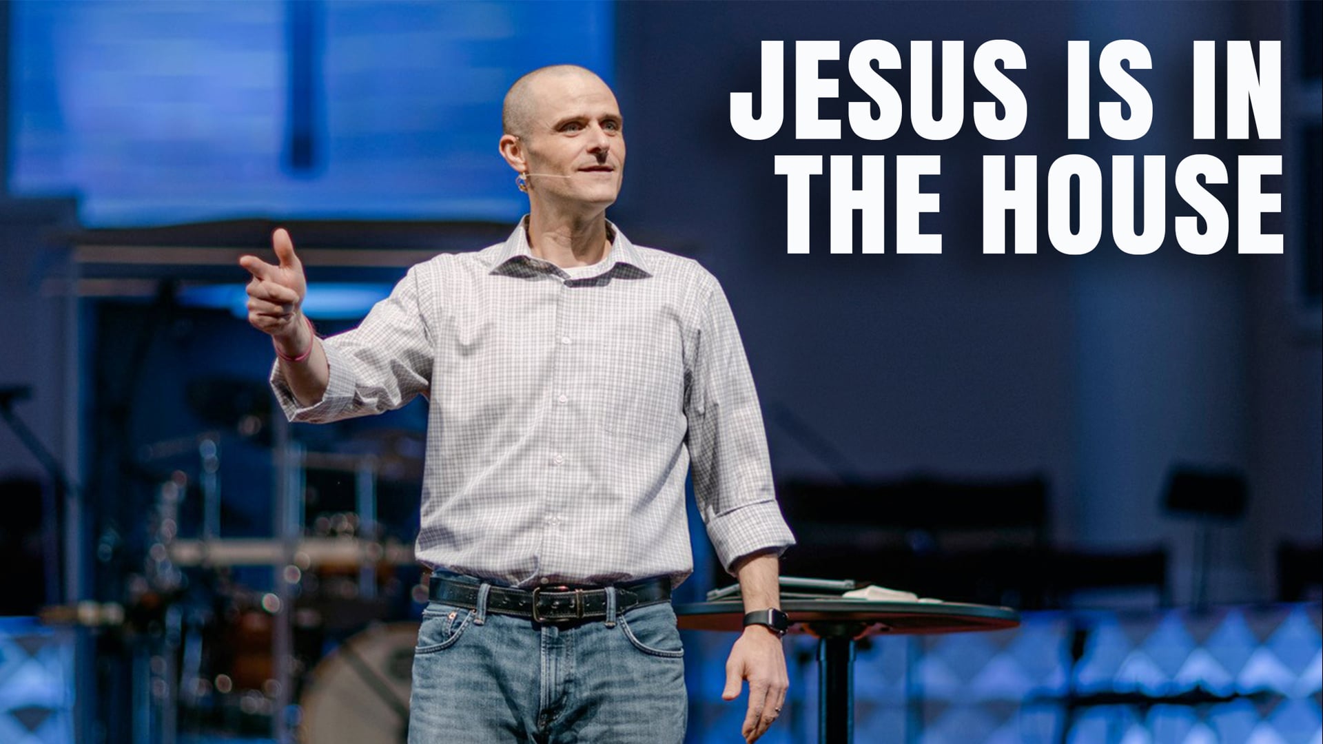 Jesus Is In The House