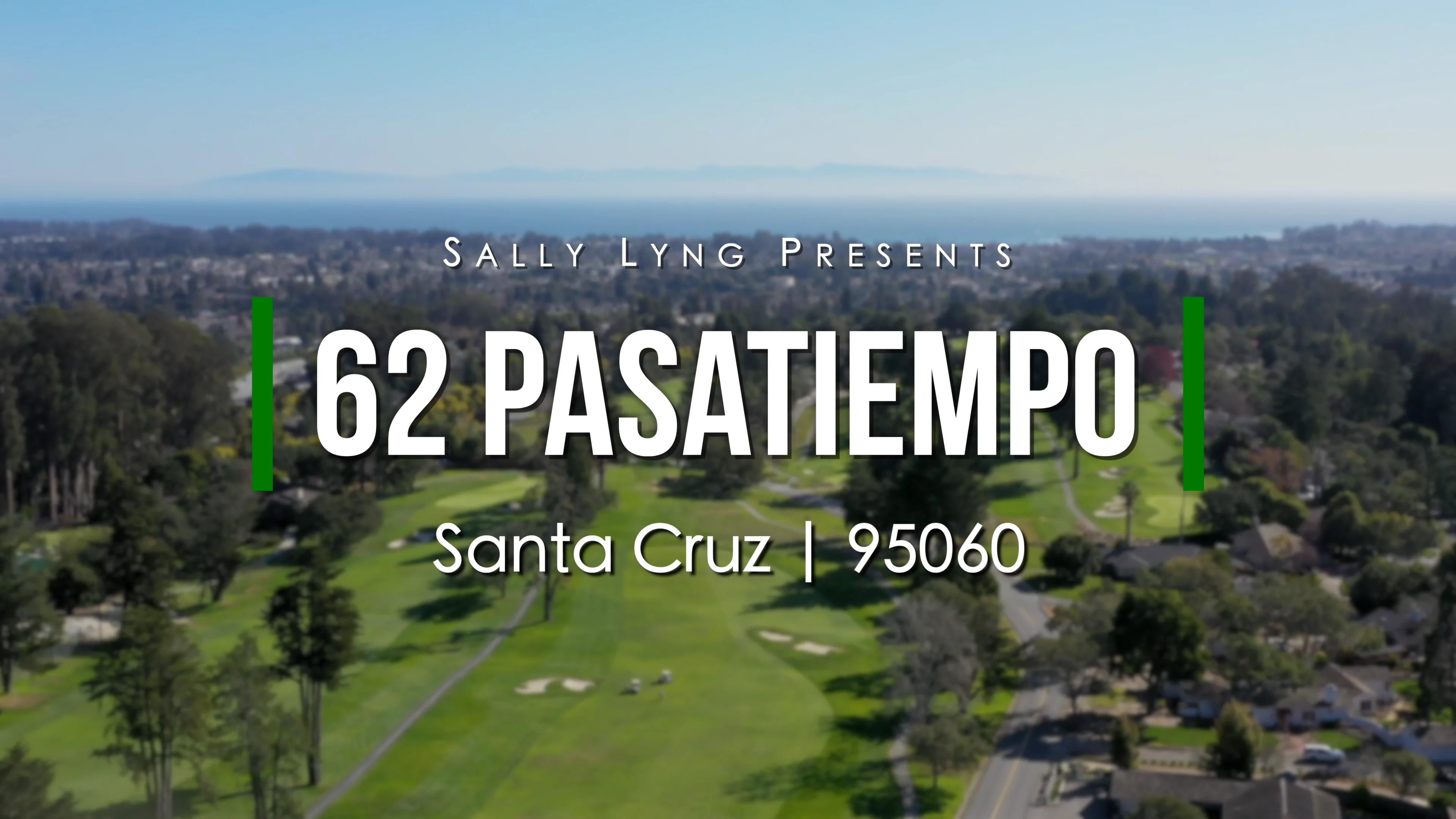 Sally Lyng 62 Pasatiempo Drive Santa Cruz CA 95060.mov