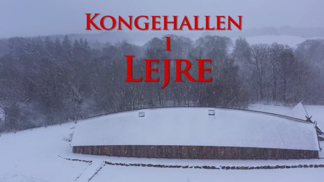Kongehallen i Lejre. 12 min film om konstruktionen