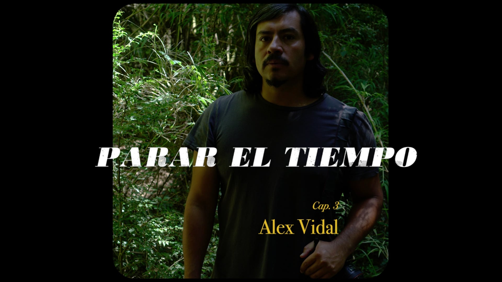 Parar el Tiempo - Cap.3 - Alex Vidal