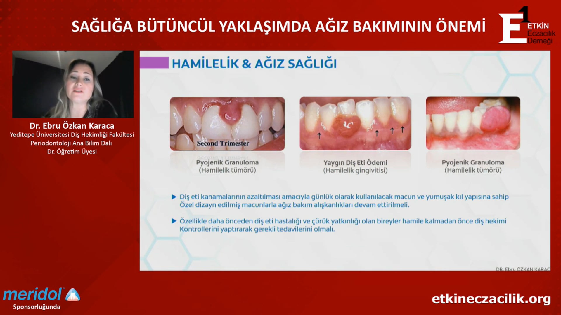 2020-11-18 - Sağlığa Bütüncül Yaklaşımda Ağız Bakımının Önemi - Dr Ebru Özkan Karaca