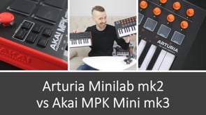 AKAI MPK Mini mk3 vs ARTURIA Minilab mk2