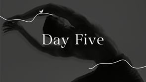 Day Five — Matt | The Balance — 30 Minutes
