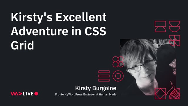 Kirsty's Excellent Adventure in CSS Grid 