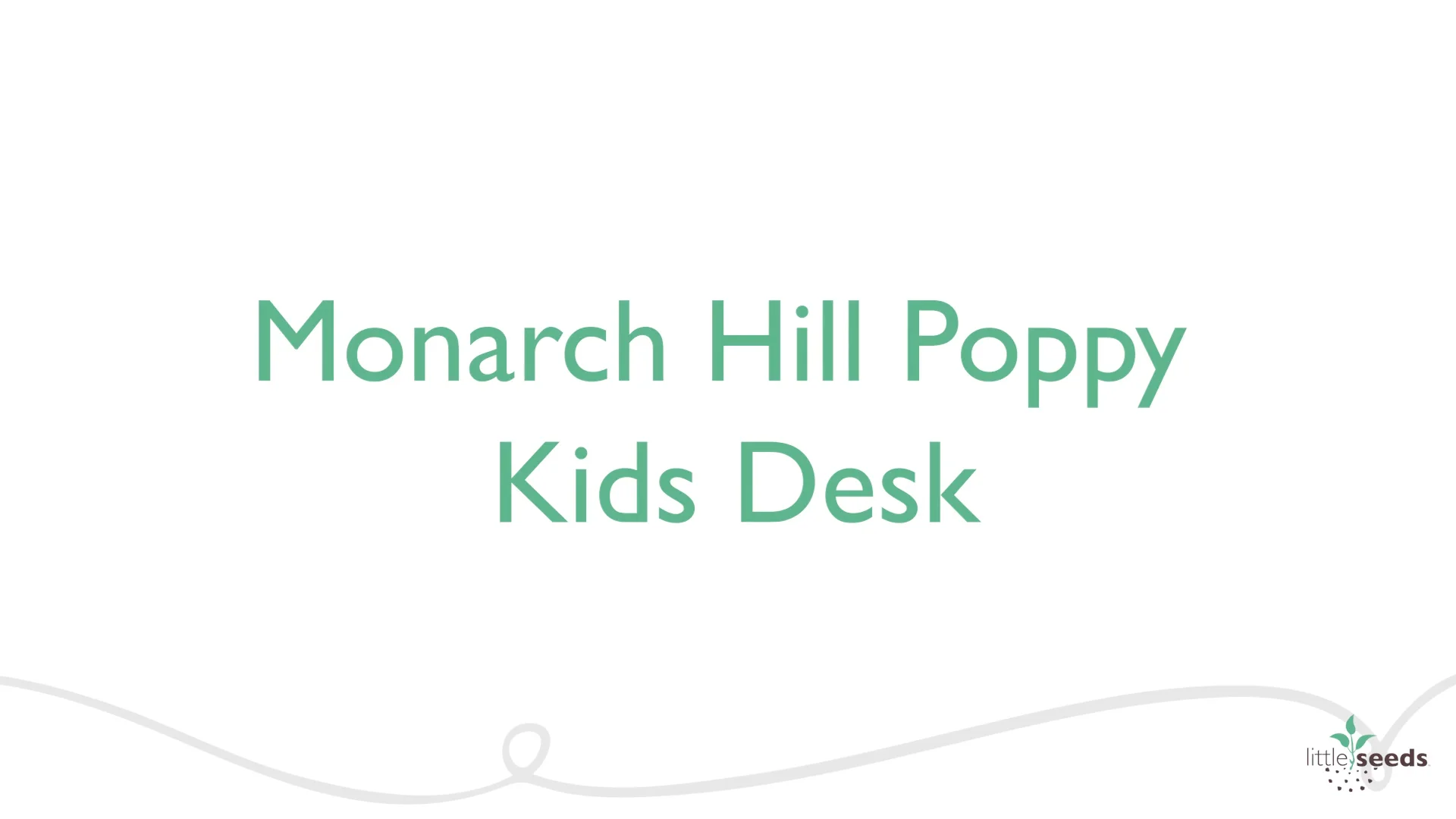 Little seeds on sale monarch desk