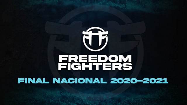 Freedom Fighters - Final Nacional 2020-2021