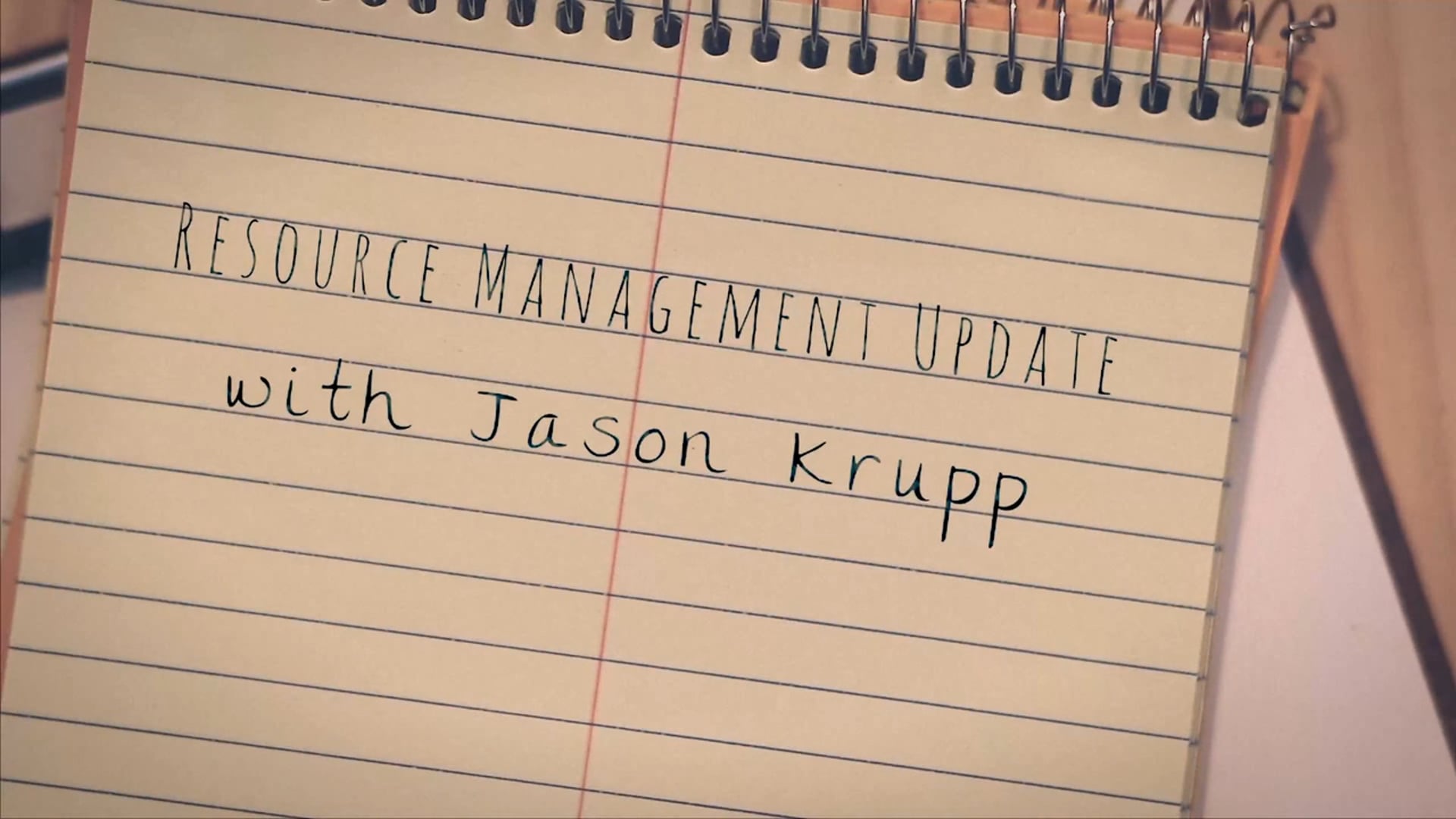 Resource Management Update - with Jason Krupp