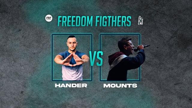 Freedom Fighters | Final Nacional | Hander vs Mounts