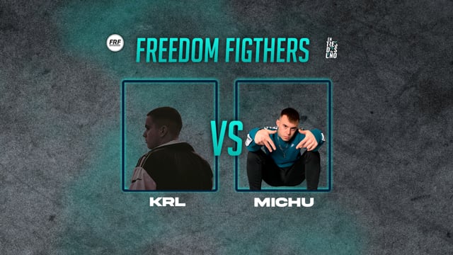 Freedom Fighters | Final Nacional | KRL vs Michu