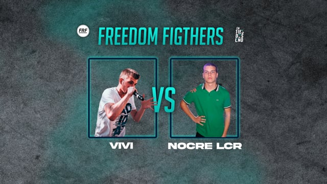 Freedom Fighters | Final Nacional | Vivi vs Nocre