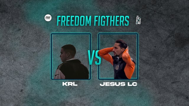 Freedom Fighters | Final Nacional | KRL vs Jesús LC