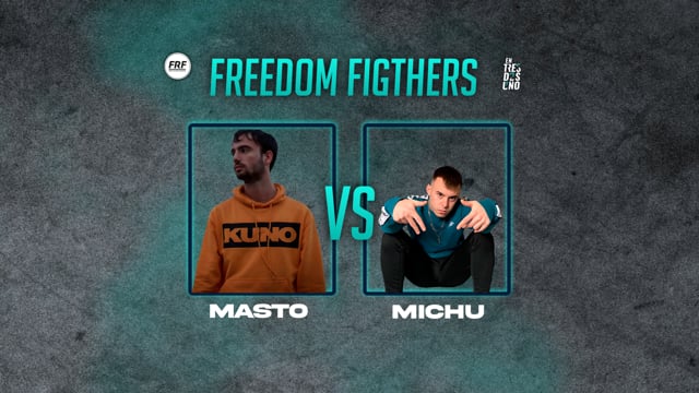 Freedom Fighters | Final Nacional | Masto vs Michu