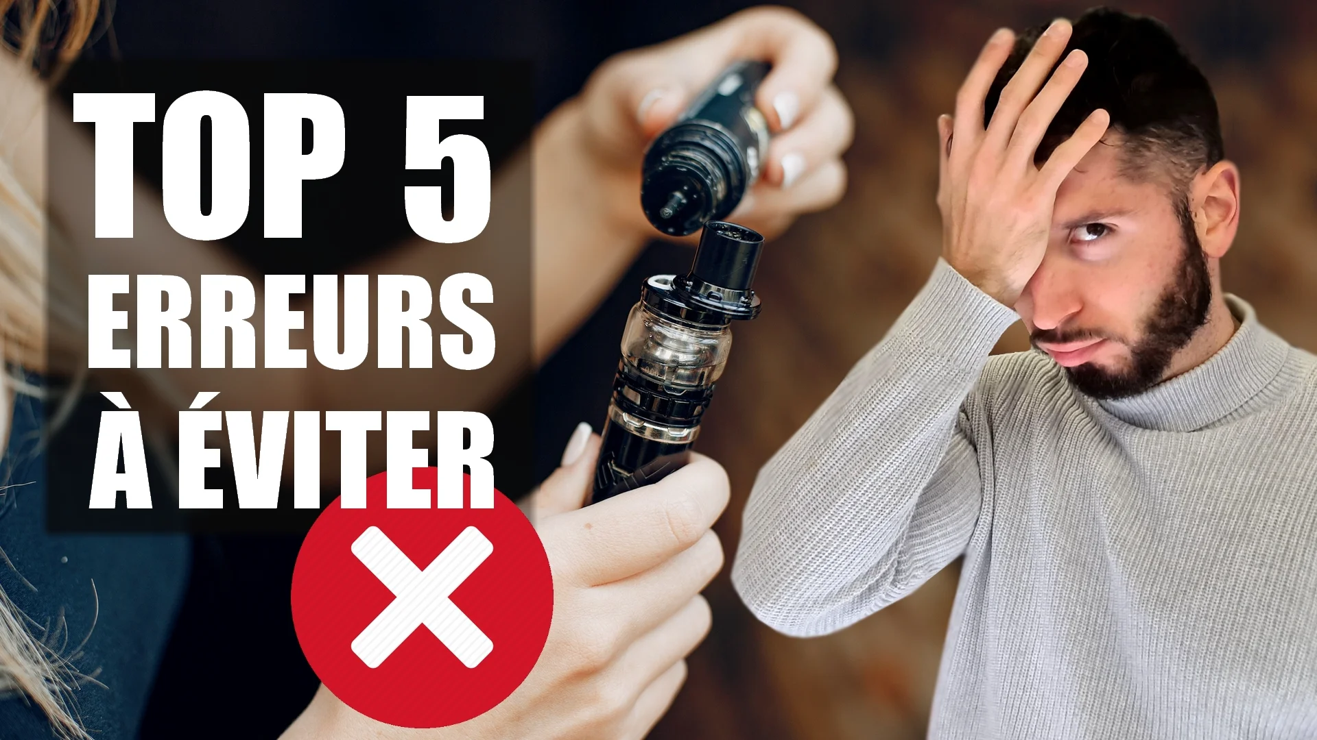 Les 5 ERREURS des VAPOTEURS DBUTANTS.mp4