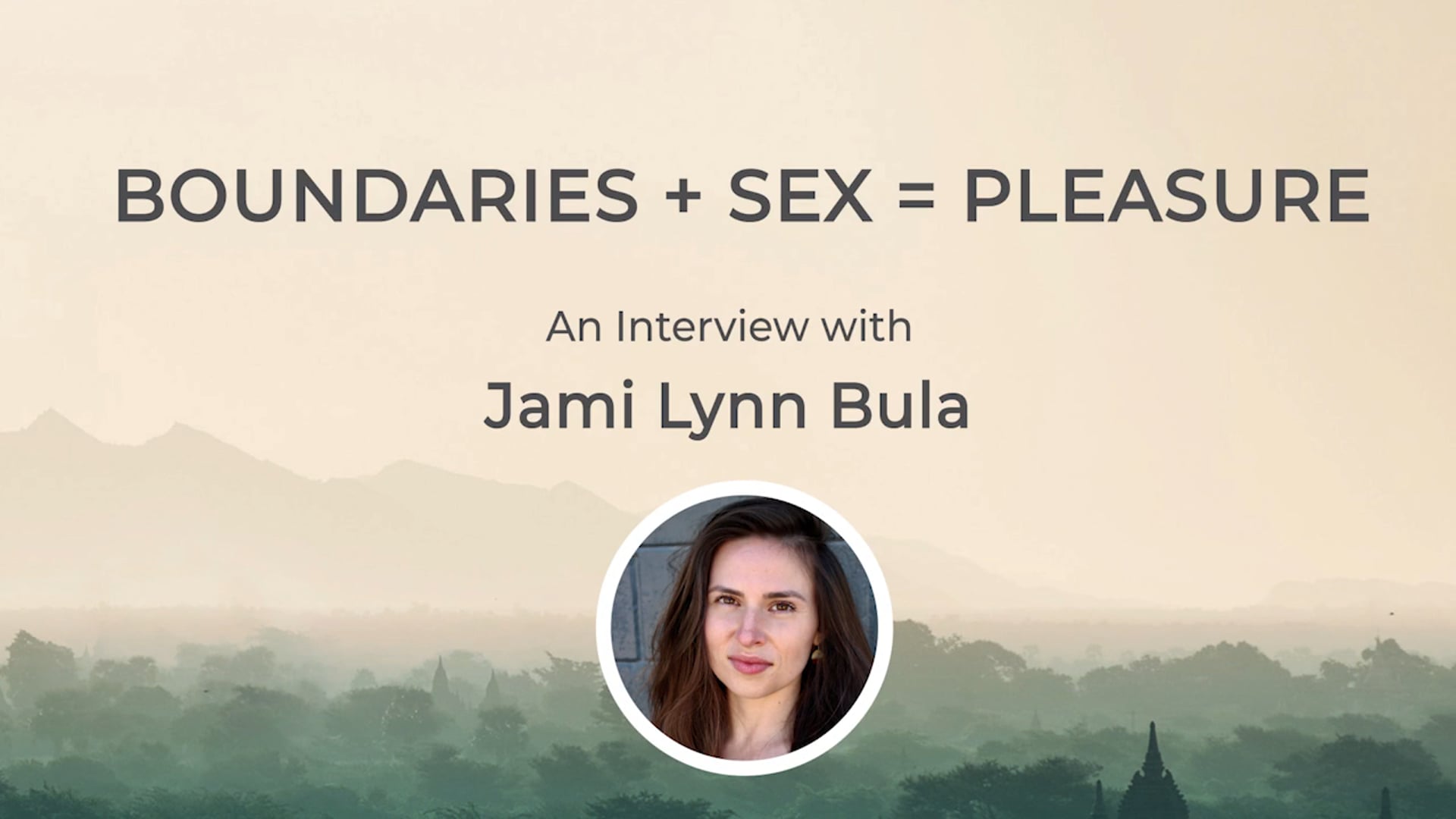 Bonus Interview - Boundaries + Sex = Pleasure with Jami Lynn Bula