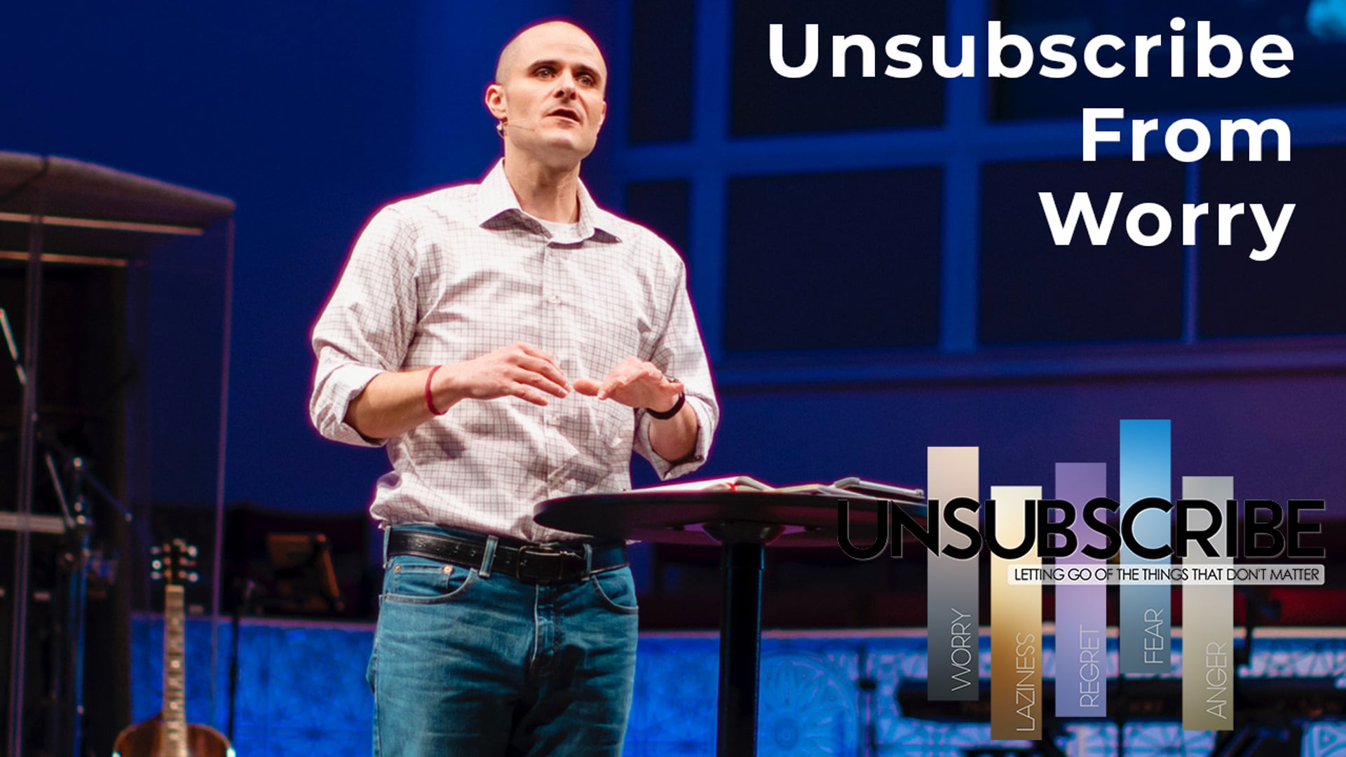 Unsubscribe From Worry