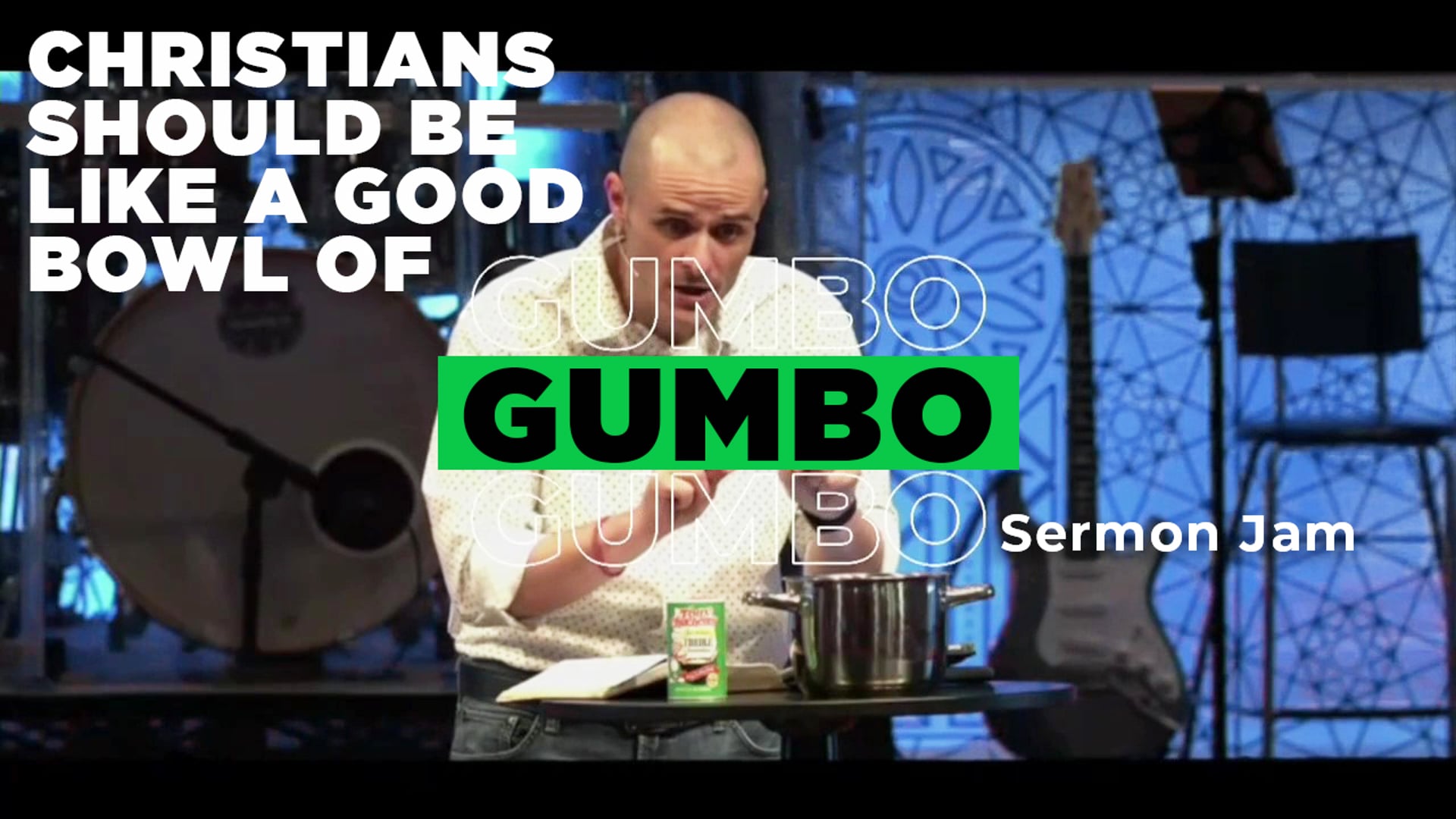 Christian Gumbo Sermon Jam