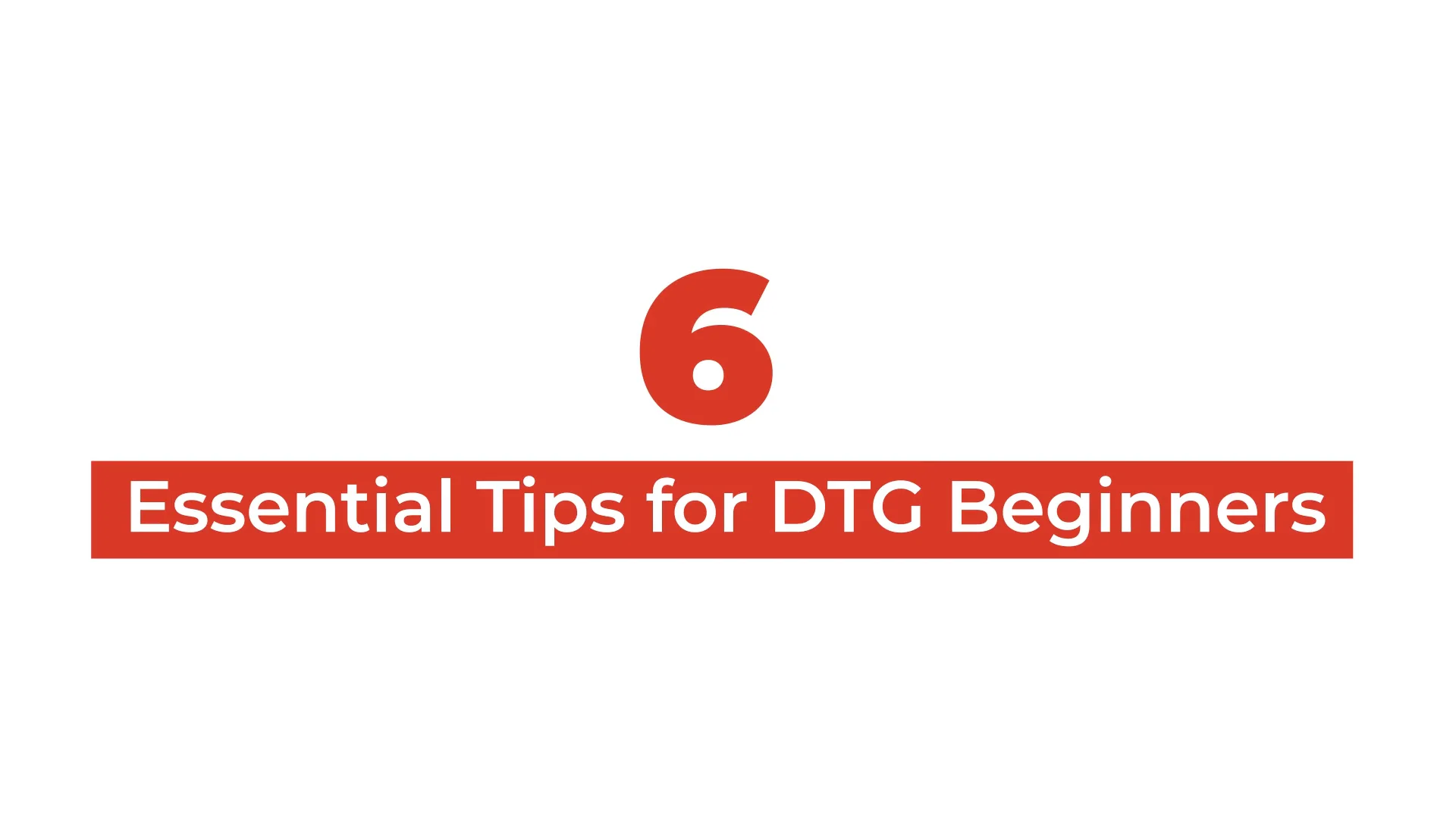 6 Essential Tips for DTG Beginners