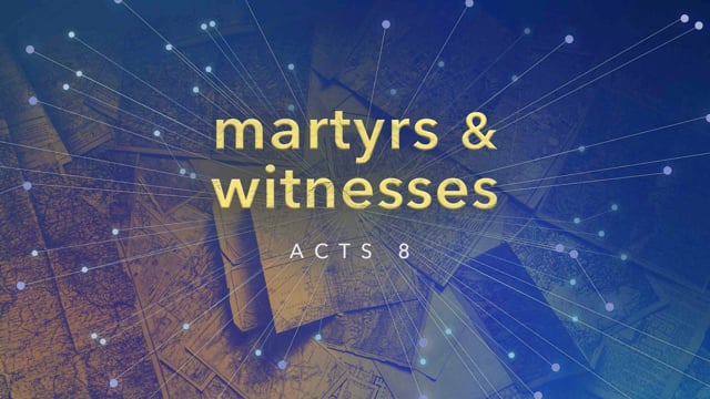 Martyrs and Witnesses