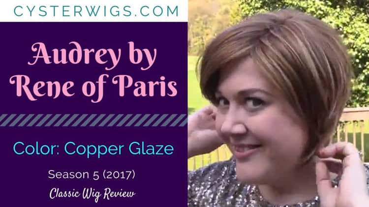 CysterWigs Wig Review Audrey by Rene of Paris Color Copper Glaze S5E379 2017