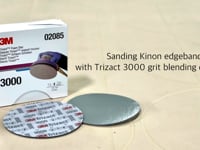 Sanding Kinon Edgebanding with Trizact 3000 blending disc