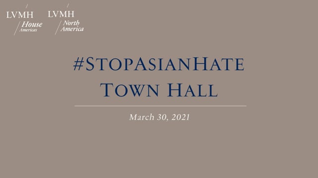 LVMH #StopAsianHate Town Hall on Vimeo