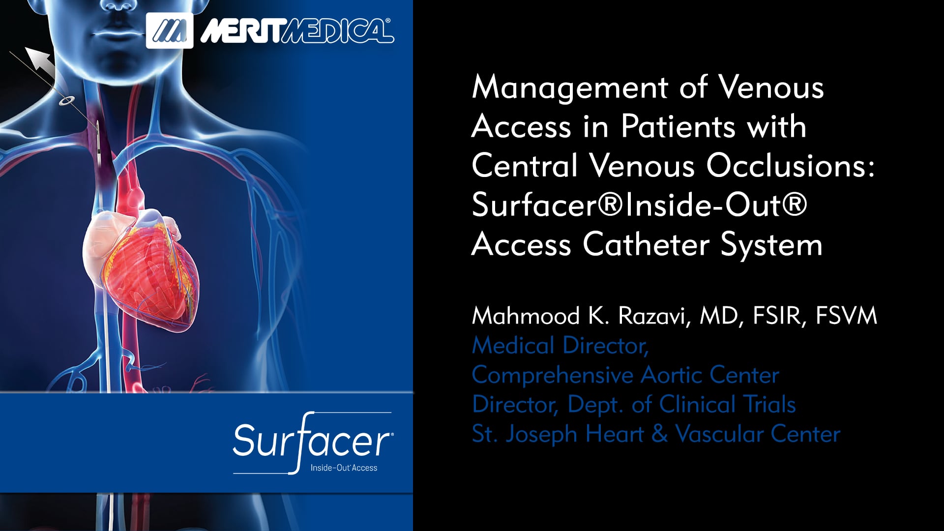 Management of Venous Access in Patients with Central Venous Occlusions