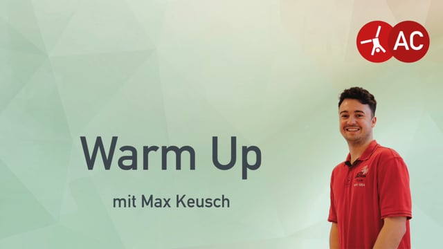 Warm Up mit Max